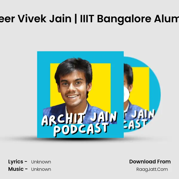 Google Software Engineer Vivek Jain | IIIT Bangalore Alumni | Vivek Jain Podcast MP3 Song by  Cover