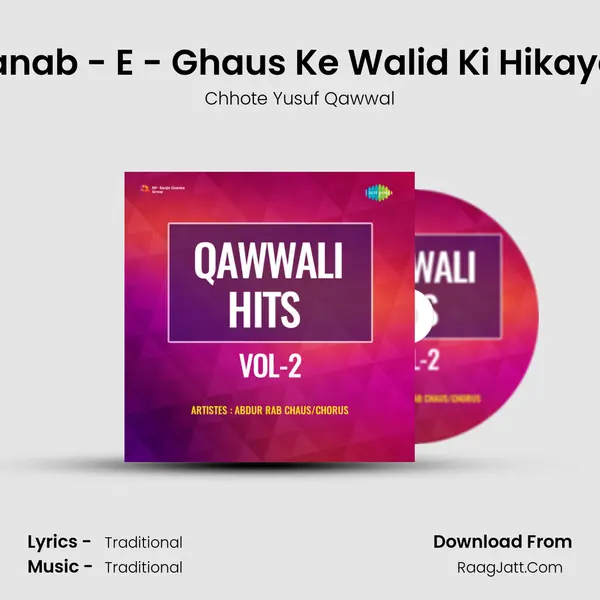 Janab - E - Ghaus Ke Walid Ki Hikayat MP3 Song by Chhote Yusuf Qawwal Cover