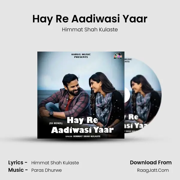Hay Re Aadiwasi Yaar MP3 Song by Himmat Shah Kulaste Cover