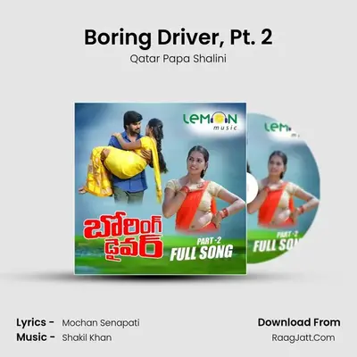 Boring Driver, Pt. 2 MP3 Song by Qatar Papa Shalini Cover