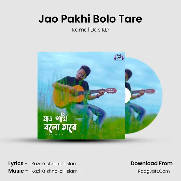 Jao Pakhi Bolo Tare MP3 Song by Kamal Das KD Cover