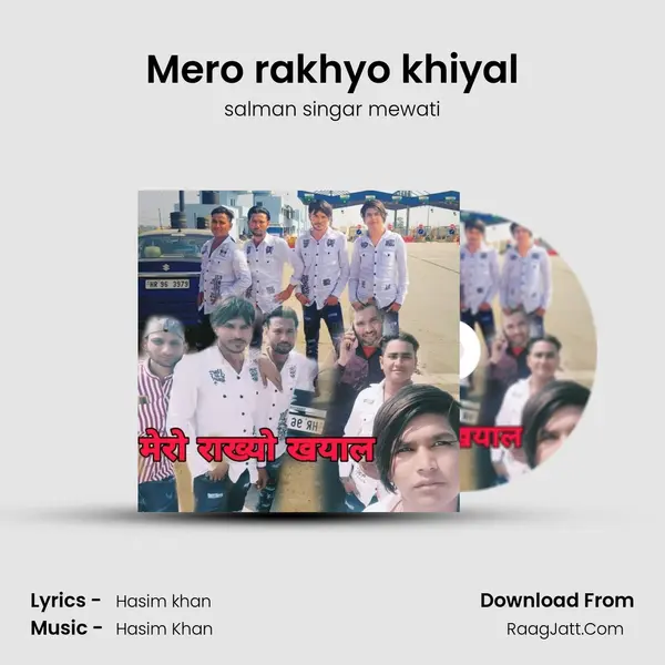 Mero rakhyo khiyal mp3 song