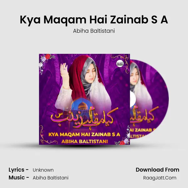 Kya Maqam Hai Zainab S A - Single - Abiha Baltistani