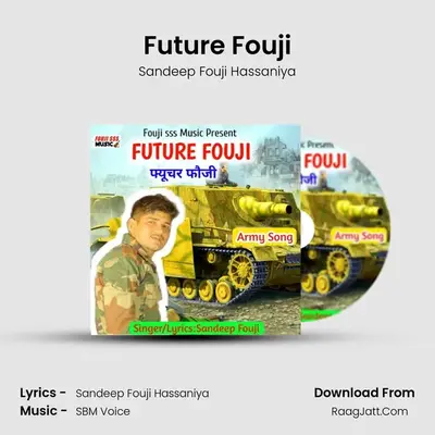 Future Fouji MP3 Song by Sandeep Fouji Hassaniya Cover