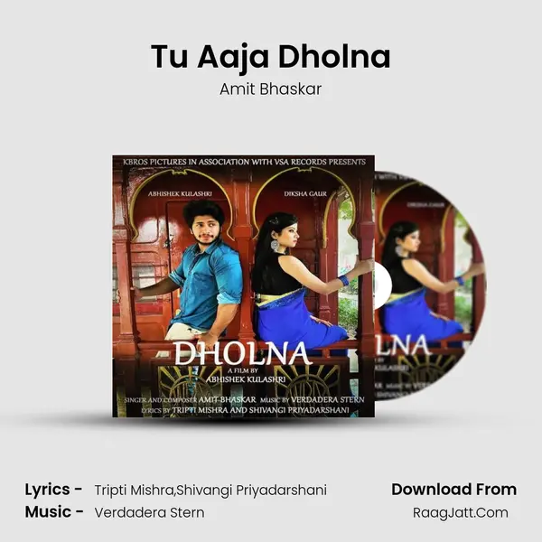 Tu Aaja Dholna MP3 Song by Amit Bhaskar Cover