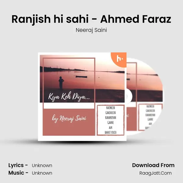 Ranjish hi sahi - Ahmed Faraz MP3 Song by Neeraj Saini Cover