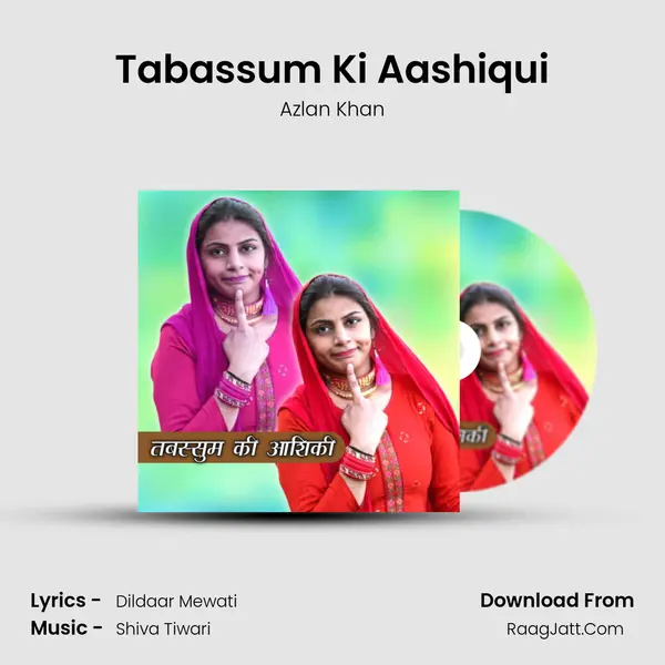 Tabassum Ki Aashiqui - Azlan Khan