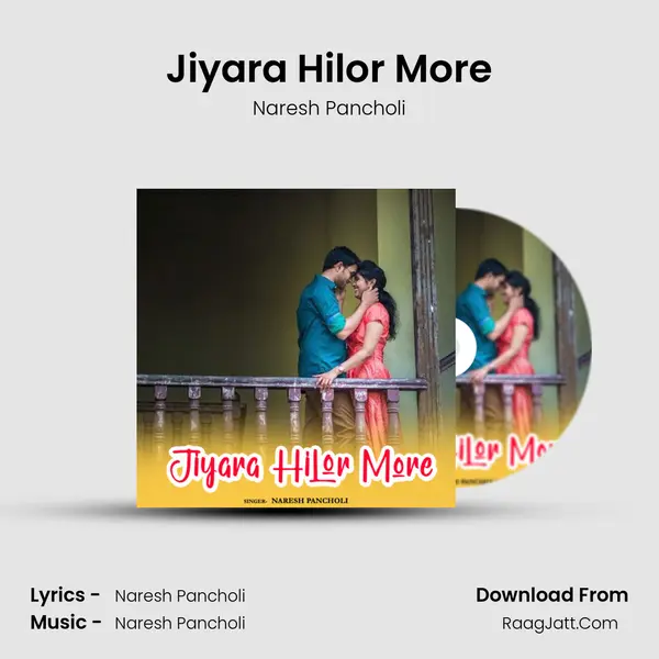 Jiyara Hilor More mp3 song