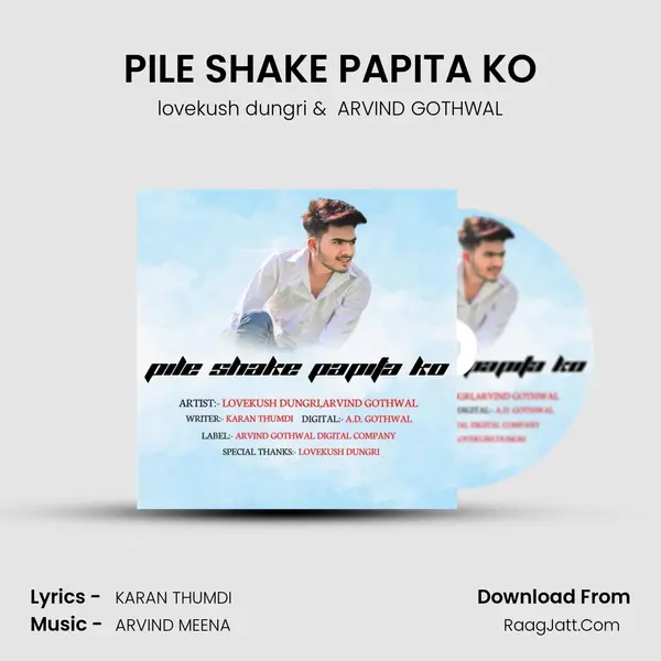 PILE SHAKE PAPITA KO - lovekush dungri