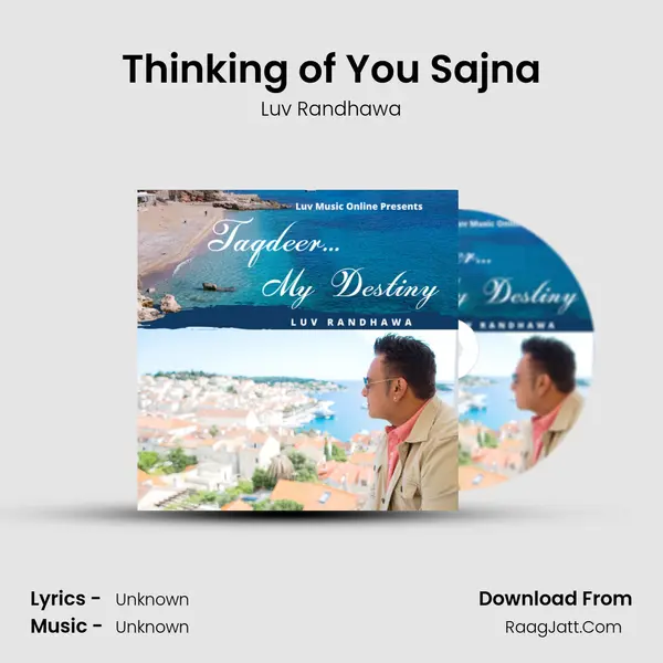 Thinking of You Sajna MP3 Song by Luv Randhawa Cover