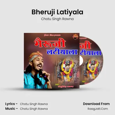 Bheruji Latiyala - Chotu Singh Rawna