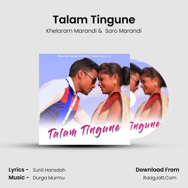 Talam Tingune mp3 song