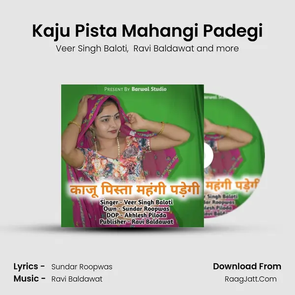 Kaju Pista Mahangi Padegi mp3 song