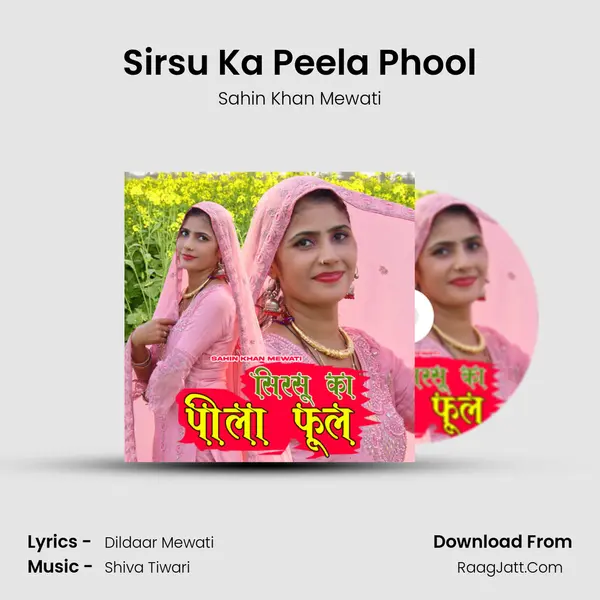Sirsu Ka Peela Phool - Sahin Khan Mewati