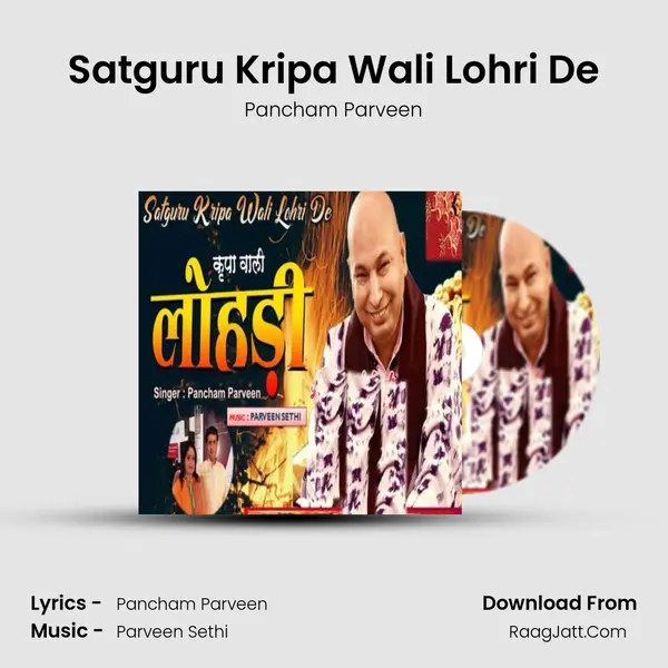 Satguru Kripa Wali Lohri De MP3 Song by Pancham Parveen Cover
