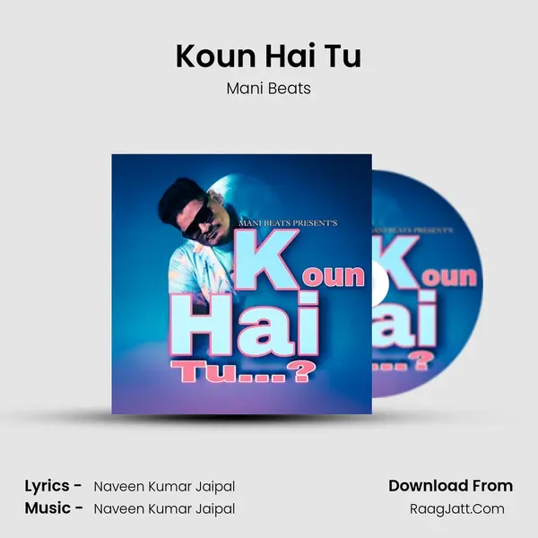 Koun Hai Tu mp3 song