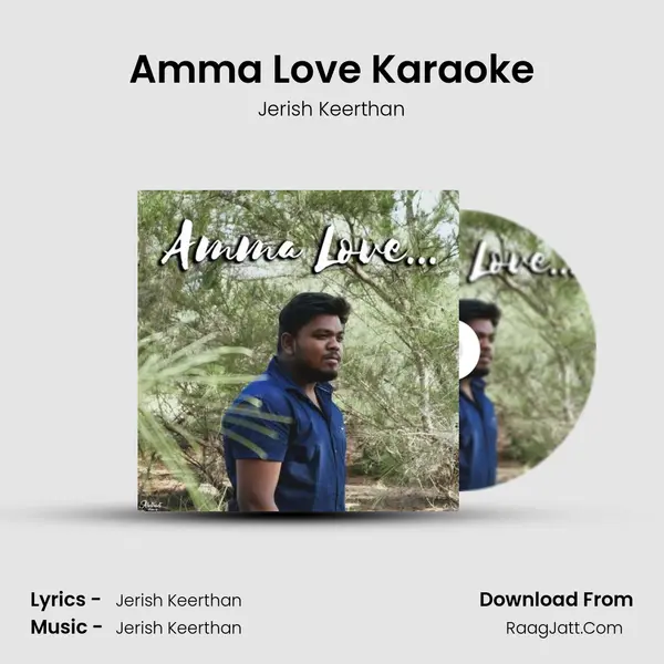 Amma Love Karaoke MP3 Song by Jerish Keerthan Cover