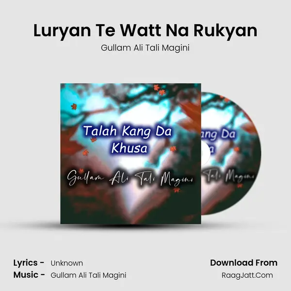 Luryan Te Watt Na Rukyan mp3 song