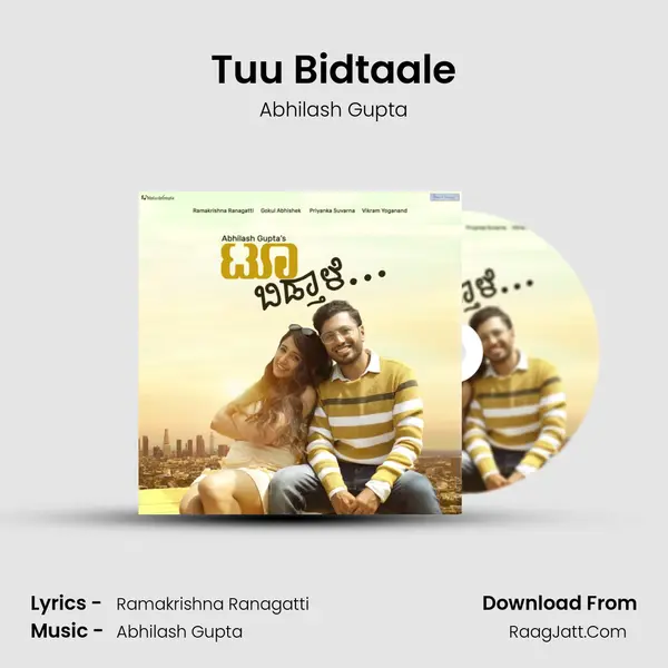 Tuu Bidtaale - Abhilash Gupta