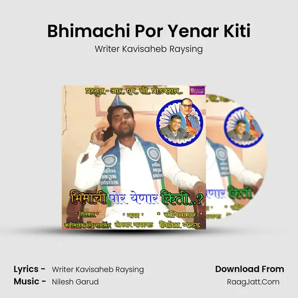 Bhimachi Por Yenar Kiti MP3 Song by Writer Kavisaheb Raysing Cover