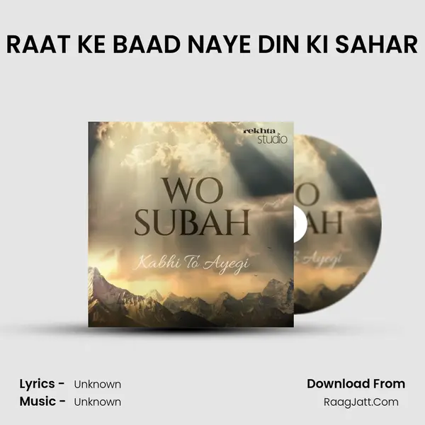 RAAT KE BAAD NAYE DIN KI SAHAR MP3 Song by  Cover