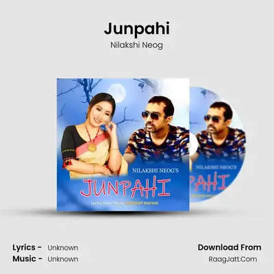 Junpahi - Nilakshi Neog