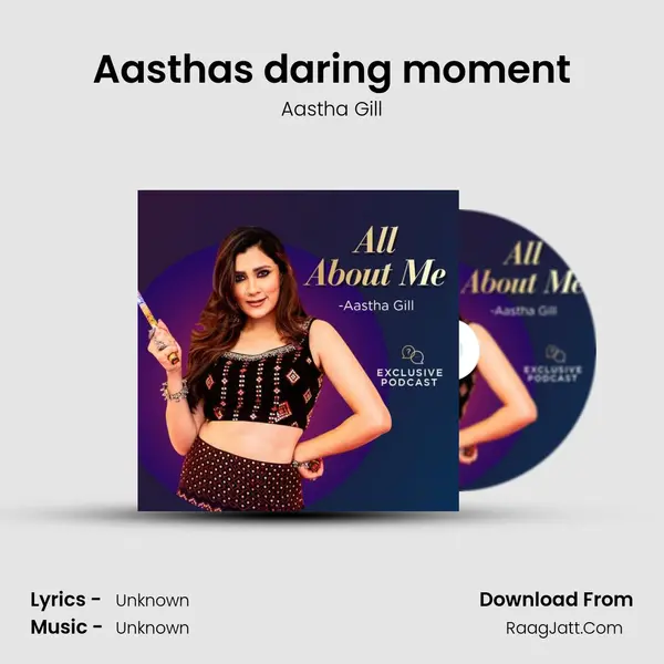Aastha's daring moment MP3 Song by Aastha Gill Cover