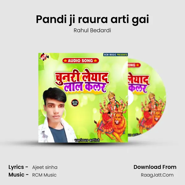 Pandi ji raura arti gai MP3 Song by Rahul Bedardi Cover