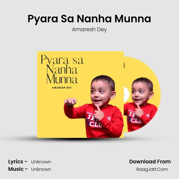 Pyara Sa Nanha Munna MP3 Song by Amaresh Dey Cover
