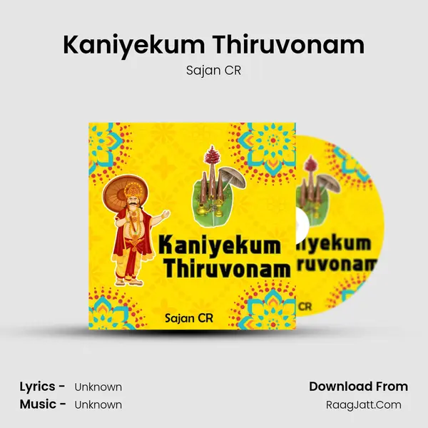 Kaniyekum Thiruvonam - Sajan CR