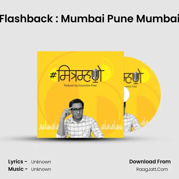 Flashback : Mumbai Pune Mumbai MP3 Song by  Cover