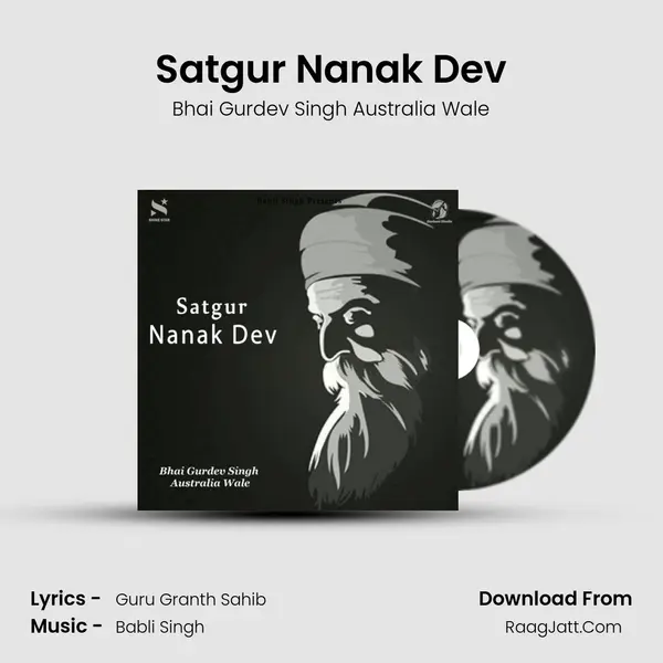 Satgur Nanak Dev - Bhai Gurdev Singh Australia Wale