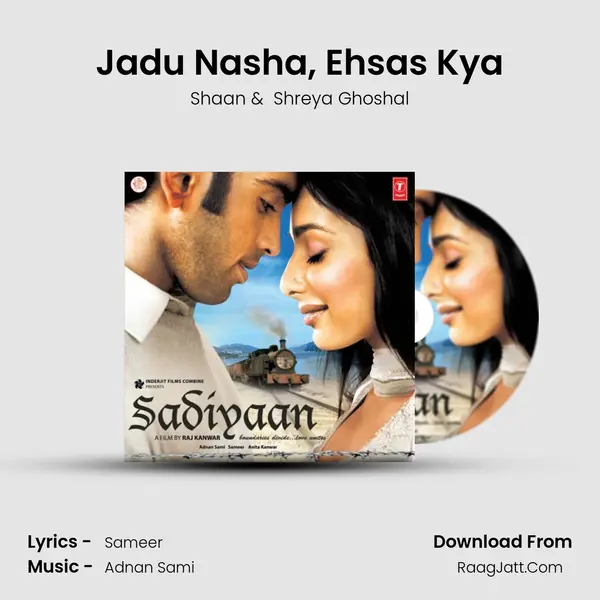 Jadu Nasha, Ehsas Kya MP3 Song by Shaan Cover
