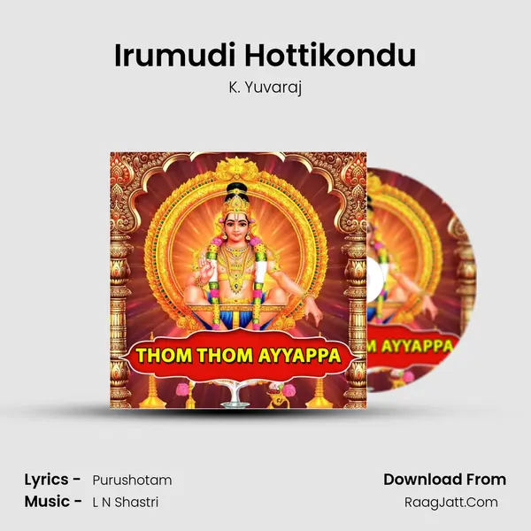 Irumudi Hottikondu MP3 Song by K. Yuvaraj Cover