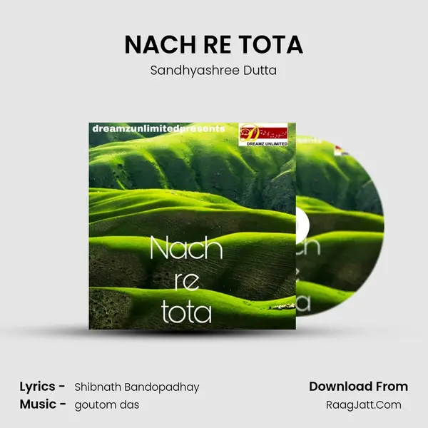 NACH RE TOTA MP3 Song by Sandhyashree Dutta Cover