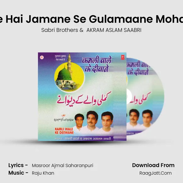 Kahte Hai Jamane Se Gulamaane Mohabbat mp3 song