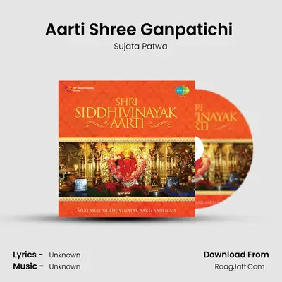 Aarti Shree Ganpatichi (Nana Parimal Durva) MP3 Song by Sujata Patwa Cover