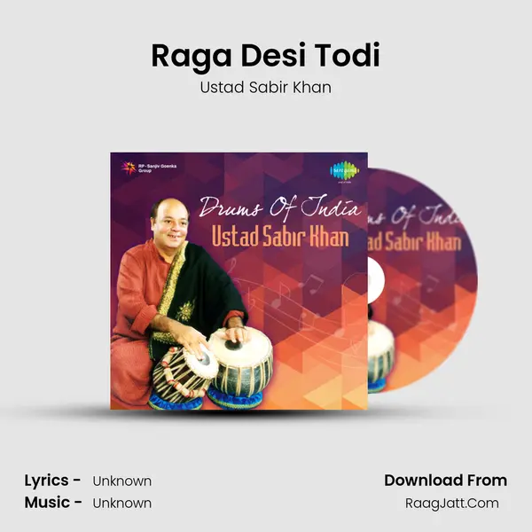 Raga Desi Todi MP3 Song by Ustad Sabir Khan Cover
