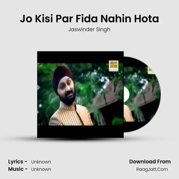 Jo Kisi Par Fida Nahin Hota MP3 Song by Jaswinder Singh Cover