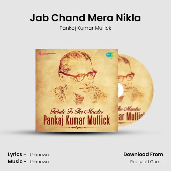Jab Chand Mera Nikla MP3 Song by Pankaj Kumar Mullick Cover