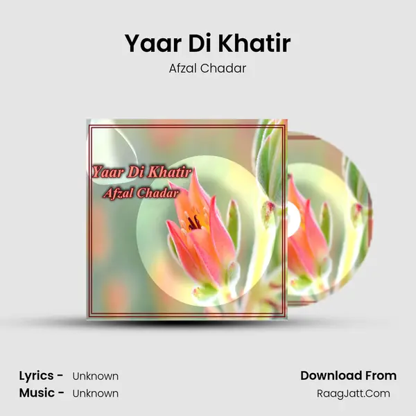 Yaar Di Khatir MP3 Song by Afzal Chadar Cover