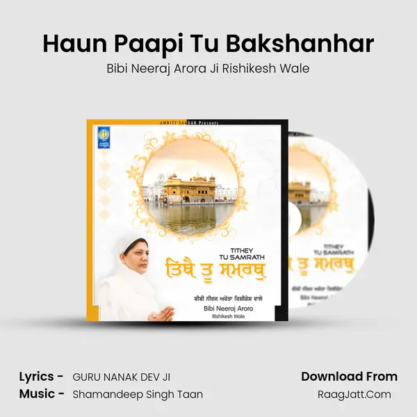 Haun Paapi Tu Bakshanhar MP3 Song by Bibi Neeraj Arora Ji Rishikesh Wale Cover
