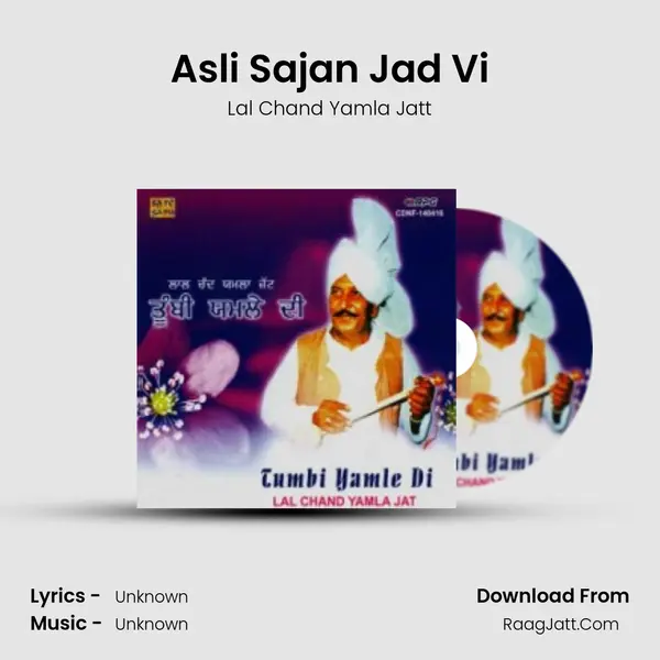 Asli Sajan Jad Vi MP3 Song by Lal Chand Yamla Jatt Cover