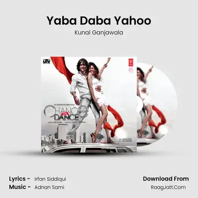 Yaba Daba Yahoo MP3 Song by Kunal Ganjawala Cover