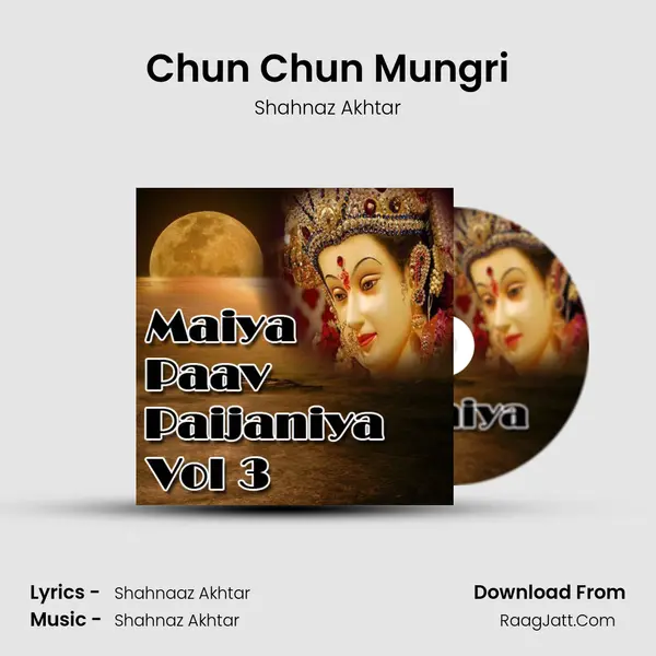 Chun Chun Mungri MP3 Song by Shahnaz Akhtar Cover