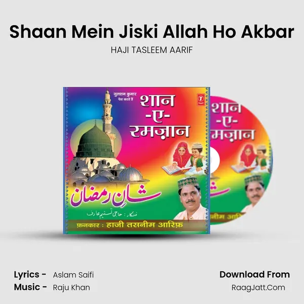 Shaan Mein Jiski Allah Ho Akbar MP3 Song by HAJI TASLEEM AARIF Cover