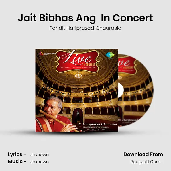 Jait Bibhas Ang (Live) In Concert MP3 Song by Pandit Hariprasad Chaurasia Cover