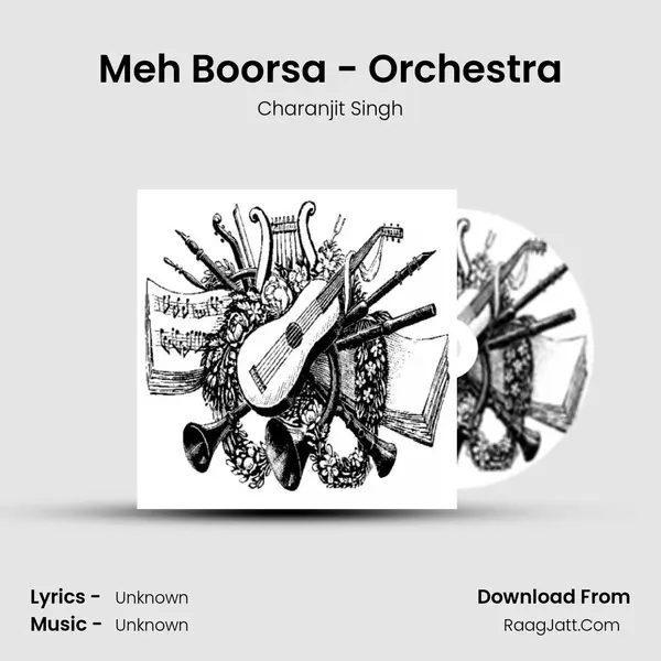 Meh Boorsa - Orchestra MP3 Song by Charanjit Singh Cover