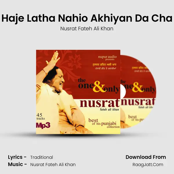 Haje Latha Nahio Akhiyan Da Cha MP3 Song by Nusrat Fateh Ali Khan Cover