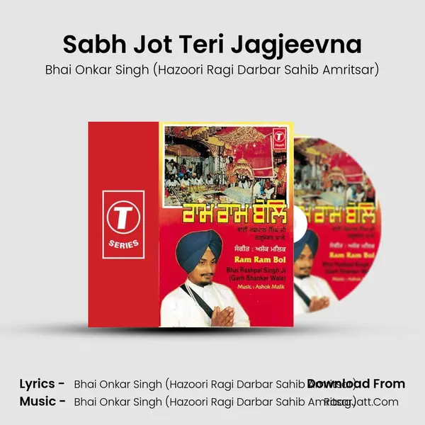 Sabh Jot Teri Jagjeevna MP3 Song by Bhai Onkar Singh (Hazoori Ragi Darbar Sahib Amritsar) Cover
